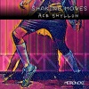 Ace Shyllon - Shaking Moves (Original Mix)