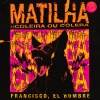 Francisco、El Hombre - Matilha :: Coleira ou Cólera