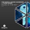 Davide Hausmann、Elisa Duwez、Tom Noize - Music Is The Key (Radio Edit)