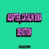 Adapter、Catalin Sima - Devotion (Original Mix)