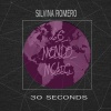 Silvina Romero《30 Seconds》[MP3/LRC]