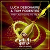 Luca Debonaire、Tom Forester《They Just Gotz To Talk (Radio Edit)》[MP3/LRC]