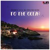 Ferry、Ki Peum Kim - To The Ocean (Original Mix)