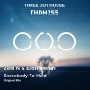 Zeni N、Erdit Mertiri《Somebody To Hold (Original Mix)》[MP3/LRC]