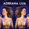 Adriana Lua《Intro As Fases da Lua (Ao Vivo)》[MP3/LRC]