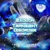 Transient Disorder、Exolon - Twisted Healers (Original Mix)