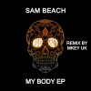 Sam Beach - My Body (Original Mix)