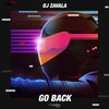 DJ Zavala - Go Back (Extended Mix)