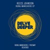 Reece Johnson - Rural Maneuvers (Original Mix)