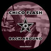Chico Flash - Back Around (Original Mix)