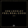 Jon Lockley - Feel Real Good (Original Mix)
