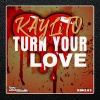 KAYLiTO - Turn Your Love (Original Mix)