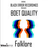 Boet Quality - Folklore (Original Mix)