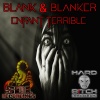 Blank & Blanker - Enfant Terrible (Original Mix)