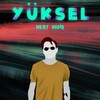 Mert Nadir - Yüksel