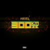 Kamil - 300KMH (Explicit)