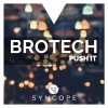 Brotech - Push It (Original Mix)