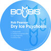 Rob Pearson - Dry Ice Psychosis (Original Mix)
