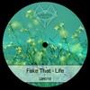 Fake That - Life (Extended Mix)