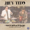 Rico Monaco Band、Tito Puente Jr. - Hey Tito