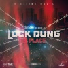 Squash、Andre Whittaker、One Time Music - Lock Dung Di Place (Explicit)