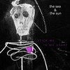 The Sea & the Sun - Stick Me in My Heart