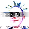 Cheguerauer - Spiegelblind