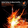 Andy Farley、Base Graffiti - Bass Vibration (Ross Homson Extended Mix)
