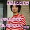 Trehnt - 40 Minutes (Explicit)