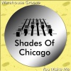 Shades Of Chicago - Warehouse Groove (Original Mix)