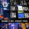 BASS X 92 - Crazy Taxi (Original Mix)