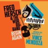 Fred Hersch、Vince Mendoza、WDR Bigband - Begin Again