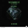 Karen Harding、This Diamond Life - The Weekend (KatoRemix(Explicit))