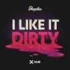 Shapeless - I Like It Dirty