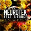 G-Force、NeuroTek - A New Dawn (Original Mix)