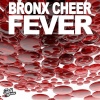 Bronx Cheer - Fever (PaulParsonsRemix)