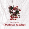 Good Morning Jazz Academy、Instrumental Jazz Music Guys、Julenissen Xmas Band - Have Yourself A Merry Little Christmas