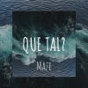 maze《Que tal?》[MP3/LRC]