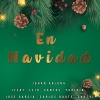 Feid、Yuridia、carlos baute、Johan Arjona、santos、Jose Garcia、Cauty - En Navidad