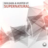 Skilsara、Hunter UT - Supernatural (Extended Mix)