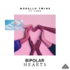 Morello Twins、Cindë - Bipolar Hearts