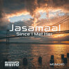 Jasamaal - Since I Met Her (Original Mix)