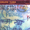 Tuba、Drums - Does it Suck to be You