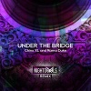 chino xl、Rama Duke - Under the Bridge (NightowlsRemix)