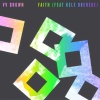 V.V. Brown、Kele Okereke - Faith (feat. Kele Okereke)