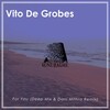 Vito De Grobes - For You (Deep Mix)