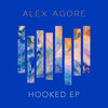 alex agore - Hooked (Original Mix)