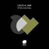 Loco & Jam - Bounce To The Jack (Original Mix)
