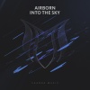 Airborn - Into The Sky (Original Mix)