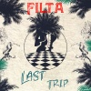 Filta - Last Trip (Original Mix)